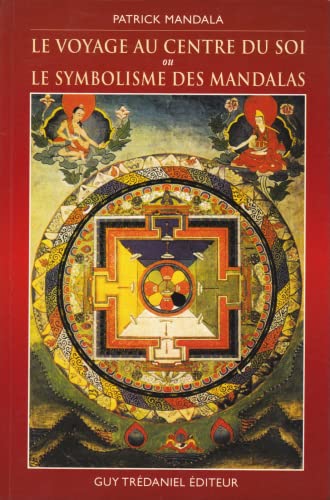9782857078210: Le voyage au centre du soi ou le symbolisme des mandalas