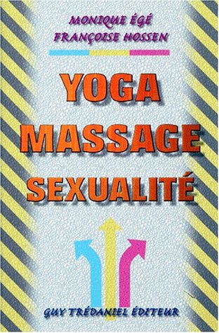 Beispielbild fr Yoga, Massage, Sexualit zum Verkauf von RECYCLIVRE