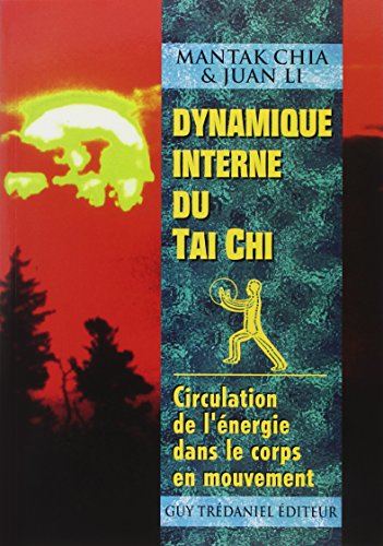 9782857079255: Dynamique interne du Tai Chi