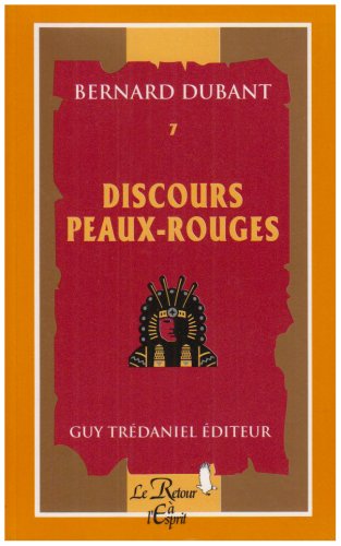 Imagen de archivo de Discours Peaux-Rouges, volume 7 a la venta por Ammareal