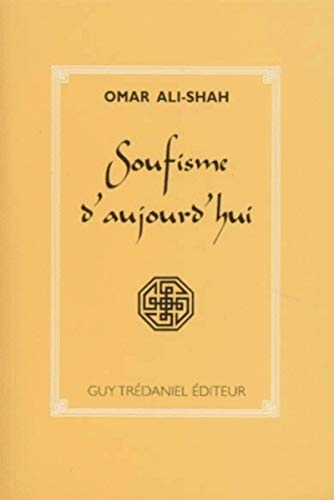 Soufisme d'aujourd'hui (9782857079668) by Ali-Shah, Omar