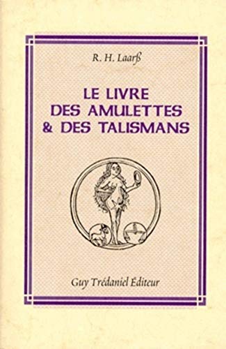 Le livre des amulettes et des talismans