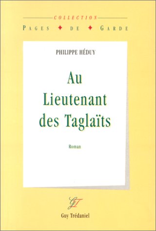 Stock image for Au lieutenant des Taglats for sale by Ammareal