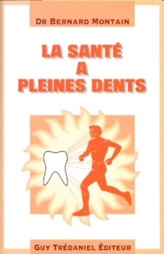 9782857079873: La sant  pleines dents