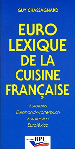 Stock image for Eurolexique de la cuisine franaise franais anglais allemand italien espagnol for sale by medimops