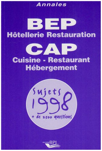 Stock image for Annales bep hotellerie restauration - cap cuisine restauration hebergement for sale by medimops