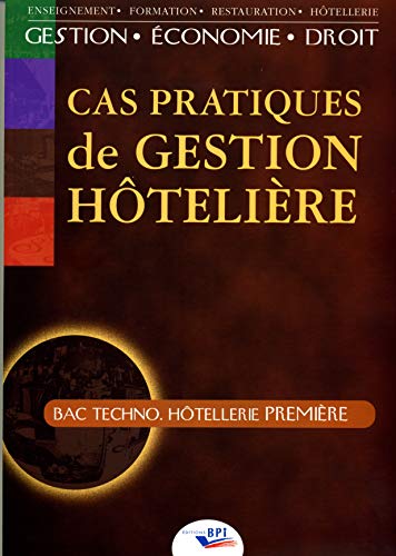 9782857083030: Cas pratiques de gestion htelire Bac Techno Htellerie 1e