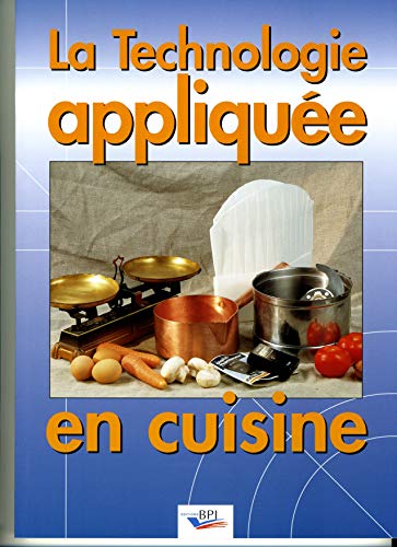 Stock image for La technologie applique en cuisine for sale by Ammareal