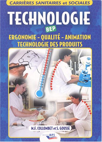 9782857083771: Technologie BEP: Ergonomie - Qualit - Animation- Technologie des produits