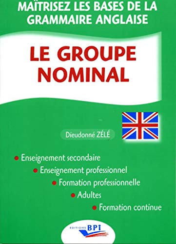 Stock image for Le Groupe Nominal Anglais for sale by medimops