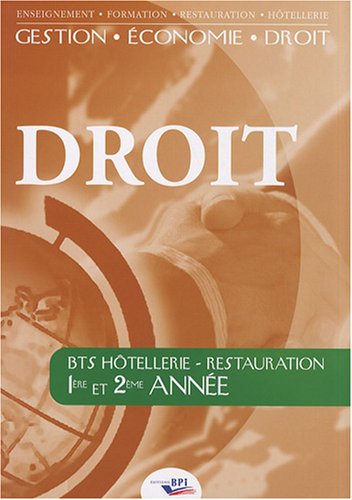 Beispielbild fr Droit BTS Htellerie-Restauration 1re et 2e anne zum Verkauf von medimops