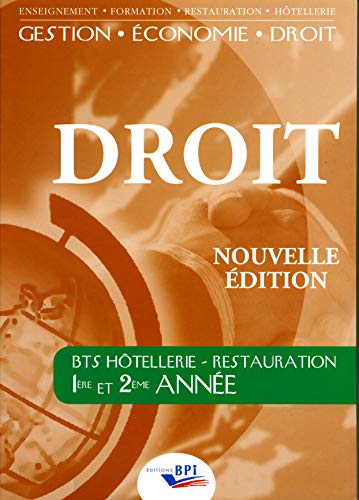 Beispielbild fr Droit : Bts Htellerie-restauration, 1re Et 2e Annes zum Verkauf von RECYCLIVRE
