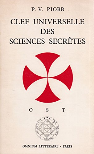 Imagen de archivo de Clef universelle des sciences secrtes a la venta por LE PIANO-LIVRE