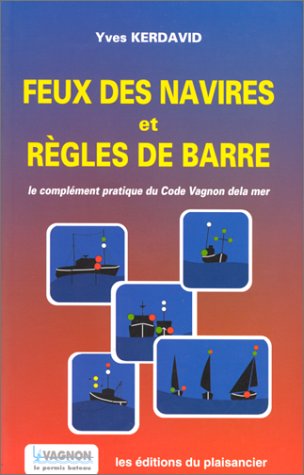 9782857250944: Feux des navires et rgles de barre