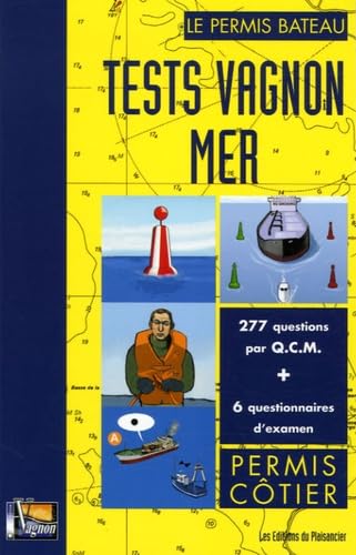 Beispielbild fr Tests Vagnon mer : permis ctier. 6 questionnaires d'examen, 274 questions QCM en tout zum Verkauf von Librairie Th  la page