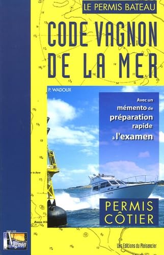 Stock image for Code Vagnon de la mer, permis ctier for sale by Better World Books