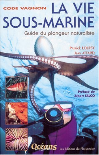 Stock image for Code Vagnon, la vie sous-marine : Guide du plongeur naturaliste for sale by Ammareal