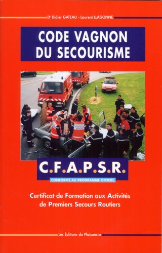 9782857253921: Code Vagnon du secourisme : CFAPSR (premiers secours routier)