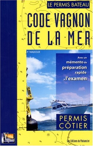 Stock image for Code Vagnon de la Mer : Tome 1, Permis ctier for sale by medimops