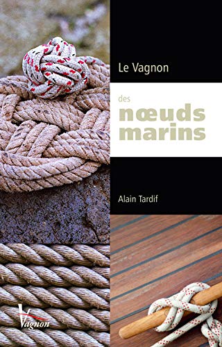 Beispielbild fr Le vagnon des noeuds marins zum Verkauf von medimops
