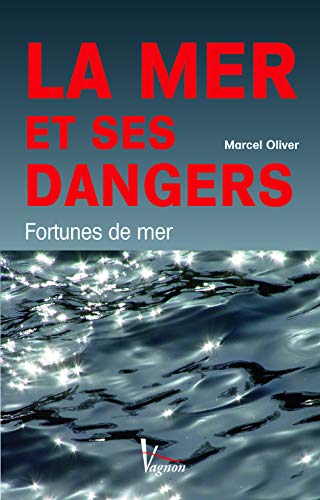 Stock image for La mer et ses dangers for sale by Ammareal