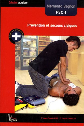 Beispielbild fr Prvention et secours civiques : Mmento Vagnon PSC-1 zum Verkauf von medimops