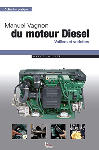Beispielbild fr Manuel Vagnon du moteur Diesel: Voiliers et vedettes zum Verkauf von Gallix