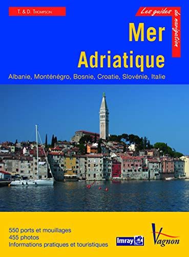 Stock image for Mer Adriatique : Albanie, Montngro, Bosnie, Croatie, Slovnie et cte adriatique italienne for sale by medimops