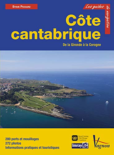 Stock image for Guide Imray - Côte Cantabrique: Du Sud-Ouest de la France à la côte nord-espagnole for sale by GF Books, Inc.