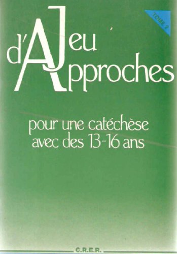 9782857330639: JEU D'APPROCHES - VOL 2 - POUR UNE CATCHSE AVEC DES 13-16 ANS