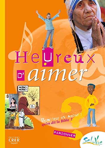 9782857332640: Sel de Vie - 11/13 ans - Heureux d'aimer