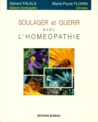 Stock image for Soulager et gurir avec l'homopathie for sale by Ammareal