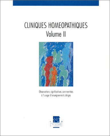 Beispielbild fr cliniques homopathiques: Volume 2, Observations significatives commentes  l'usage d'enseignements dirigs zum Verkauf von Ammareal