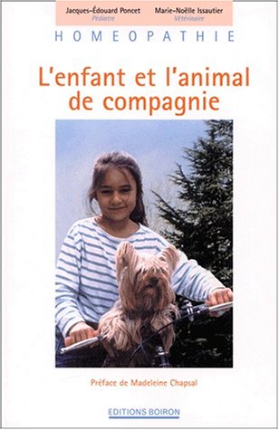 Beispielbild fr Homopathie : L'Enfant et l'Animal de compagnie zum Verkauf von Ammareal