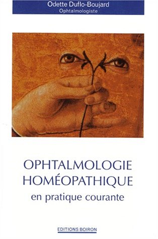 Imagen de archivo de Ophtalmologie homopathique en pratique courante a la venta por medimops