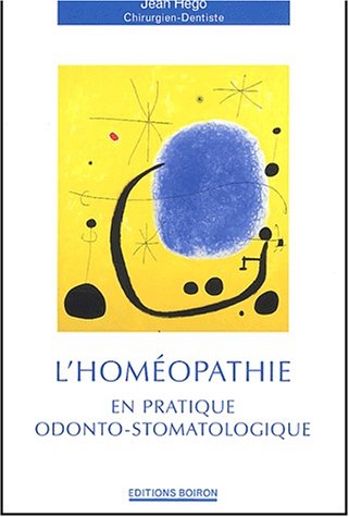 Beispielbild fr L'homopathie en pratique odonto-stomatologique zum Verkauf von Ammareal