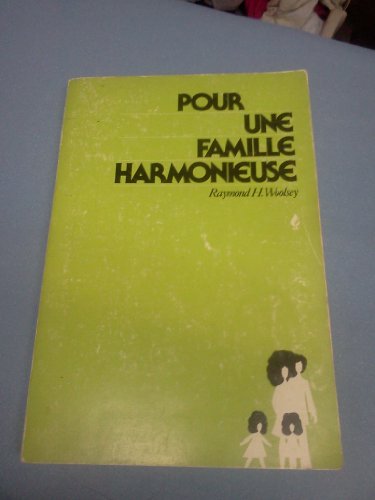 Beispielbild fr Pour une famille harmonieuse zum Verkauf von medimops