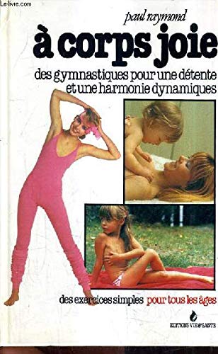 Imagen de archivo de  corps joie (Sant et vie) a la venta por Librairie Th  la page