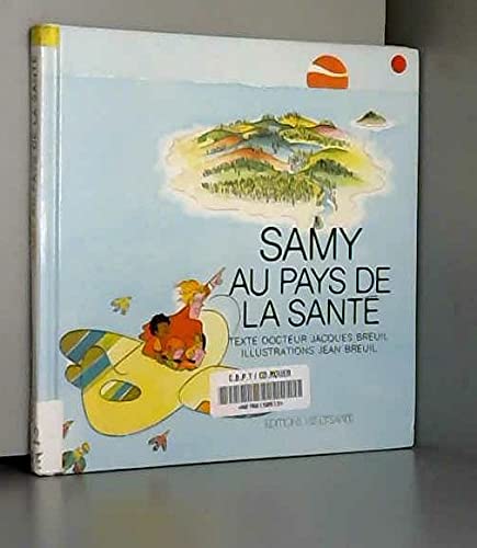 Beispielbild fr Samy au pays de la sant zum Verkauf von Ammareal