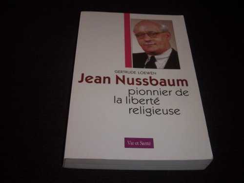 9782857431923: Jean Nussbaum : Pionnier de la libert religieuse