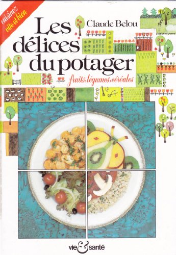 9782857432463: Les dlices du potager