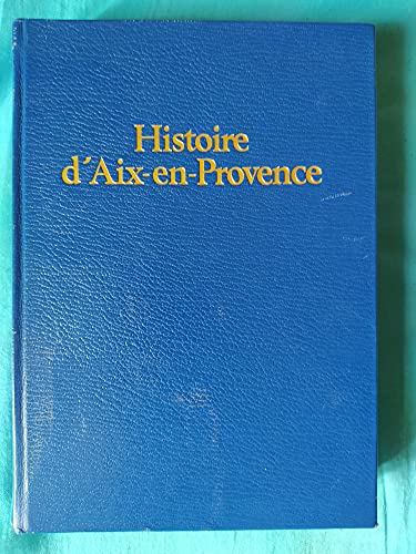 Stock image for Histoire d'Aix-en-Provence for sale by Quickhatch Books