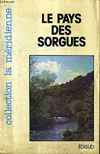 9782857440499: Le Pays des Sorgues