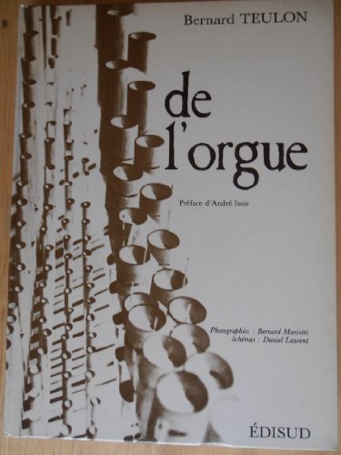 Imagen de archivo de De l'orgue (French Edition) a la venta por Moroccobound Fine Books, IOBA