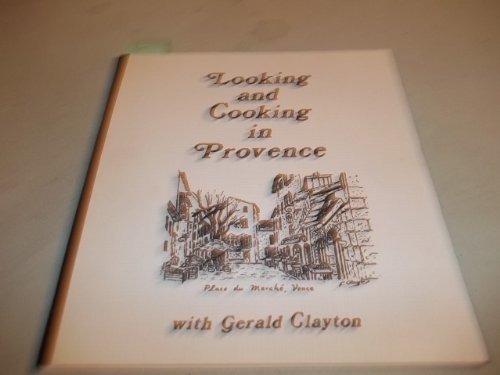 Stock image for Looking and Cooking In Provence for sale by Half Price Books Inc.