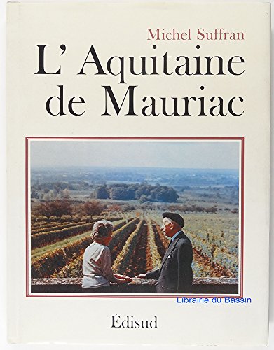 Beispielbild fr L'Aquitaine de Franois Mauriac zum Verkauf von medimops