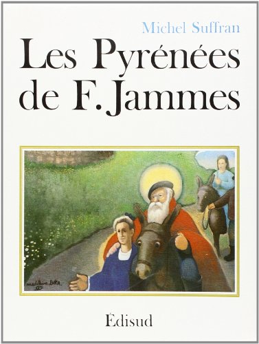9782857442158: Les Pyrnes de Francis Jammes