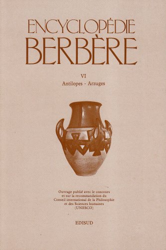 9782857443247: Encyclopedie Berbere. Fasc. VI: Antilopes - Arzuges (Encyclopdie Berbre)