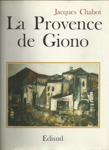 Beispielbild fr La Provence de Giono zum Verkauf von Saucony Book Shop