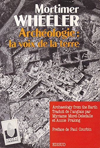 Imagen de archivo de Archologie, la voix de la terre a la venta por LeLivreVert